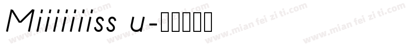 Miiiiiiiss u字体转换